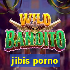 jibis porno